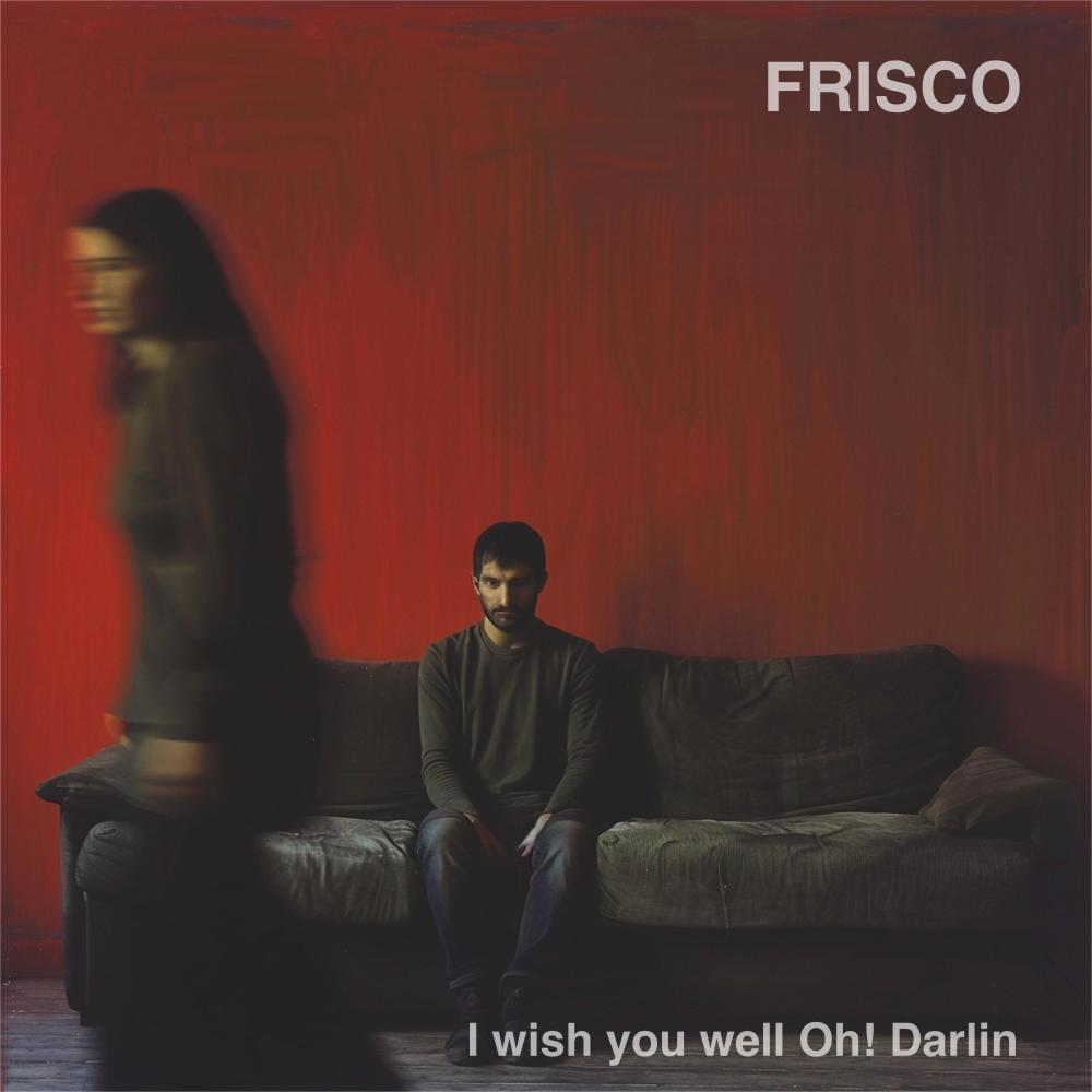 I Wish You Well Oh! Darlin