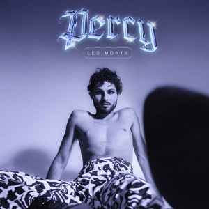 Album Les morts (Explicit) from Percy