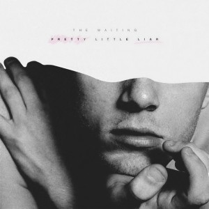 Listen to Pretty Little Liar (Instrumental Version) song with lyrics from The Waiting