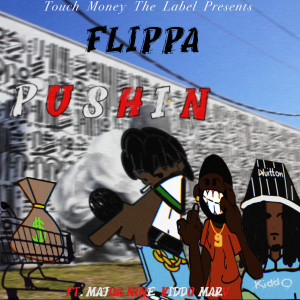 Flippa的专辑Pushin (Explicit)