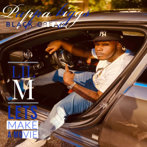Listen to Black Cream - Lets Make a Movie (Explicit) song with lyrics from Puppa Biggs