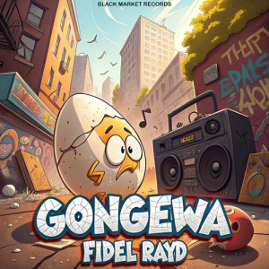 Fidel Rayd的專輯Gongewa