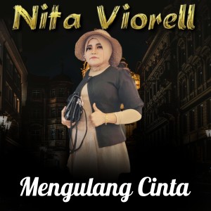 收听Nita Viorell的Mengulang Cinta歌词歌曲