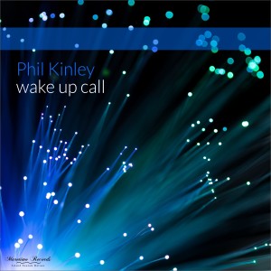 Phil Kinley的專輯Wake up Call (Early Morning Mix)