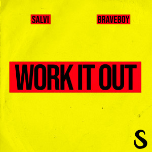 ดาวน์โหลดและฟังเพลง Work It Out พร้อมเนื้อเพลงจาก Salvi