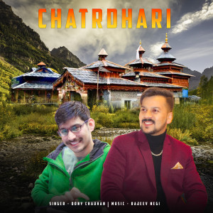 Listen to CHATRDHARI song with lyrics from Dony Chauhan