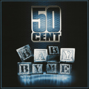 ดาวน์โหลดและฟังเพลง Baby By Me (Explicit) พร้อมเนื้อเพลงจาก 50 Cent
