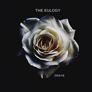 收听Graye的The Eulogy (Explicit)歌词歌曲