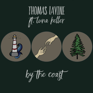 Listen to By the Coast song with lyrics from Thomas LaVine