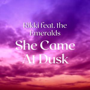 อัลบัม She Came At Dusk (feat. The Emeralds) ศิลปิน The Emeralds