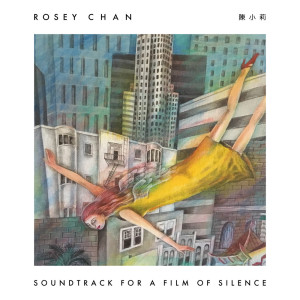 Listen to Soundtrack for a Film of Silence song with lyrics from Rosey Chan
