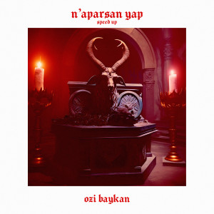Album n'aparsan yap (Speed Up) from Ozi Baykan