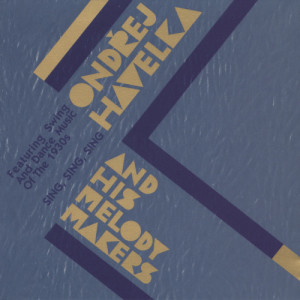 收聽Ondrej Havelka a jeho Melody Makers的Sing Sing Sing歌詞歌曲