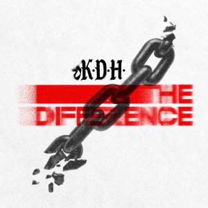 ดาวน์โหลดและฟังเพลง The Difference (Explicit) พร้อมเนื้อเพลงจาก K.D.H.