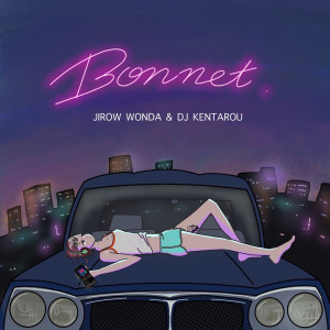 Bonnet dari DJ KENTAROU