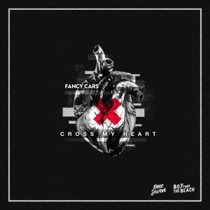 อัลบัม Cross My Heart ศิลปิน Fancy Cars