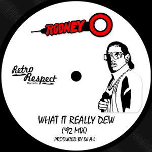 Rodney O的专辑What It Really Dew ('92 Mix)