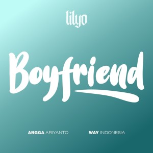 Album Boyfriend oleh LILYO