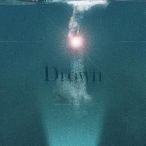 Listen to DROWN song with lyrics from INDO