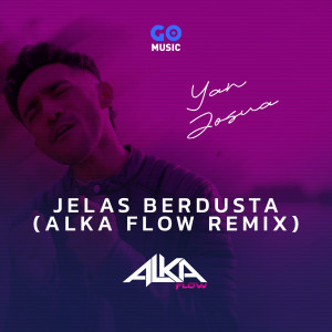 Album Jelas Berdusta (Alka Flow Remix) from ALKA FLOW