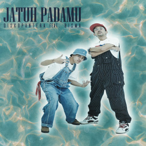 收听Diskopantera的Jatuh Padamu歌词歌曲