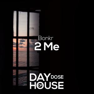 Bonkr的专辑2 Me