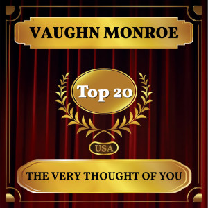 The Very Thought of You dari Vaughn Monroe