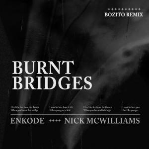 Nick McWilliams的專輯Burnt Bridges (Bozito Remix)
