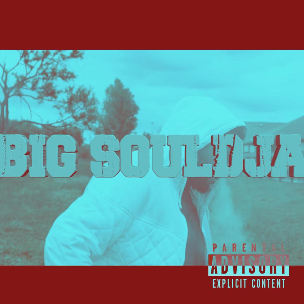 Big Souldja (Explicit)
