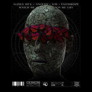 Alpha Hex的專輯Watch Me Cry (feat. Faithroze)