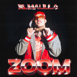 ดาวน์โหลดและฟังเพลง Zoom (Explicit) พร้อมเนื้อเพลงจาก El Malilla