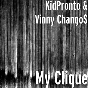 ดาวน์โหลดและฟังเพลง My Clique (Explicit) พร้อมเนื้อเพลงจาก KidPronto