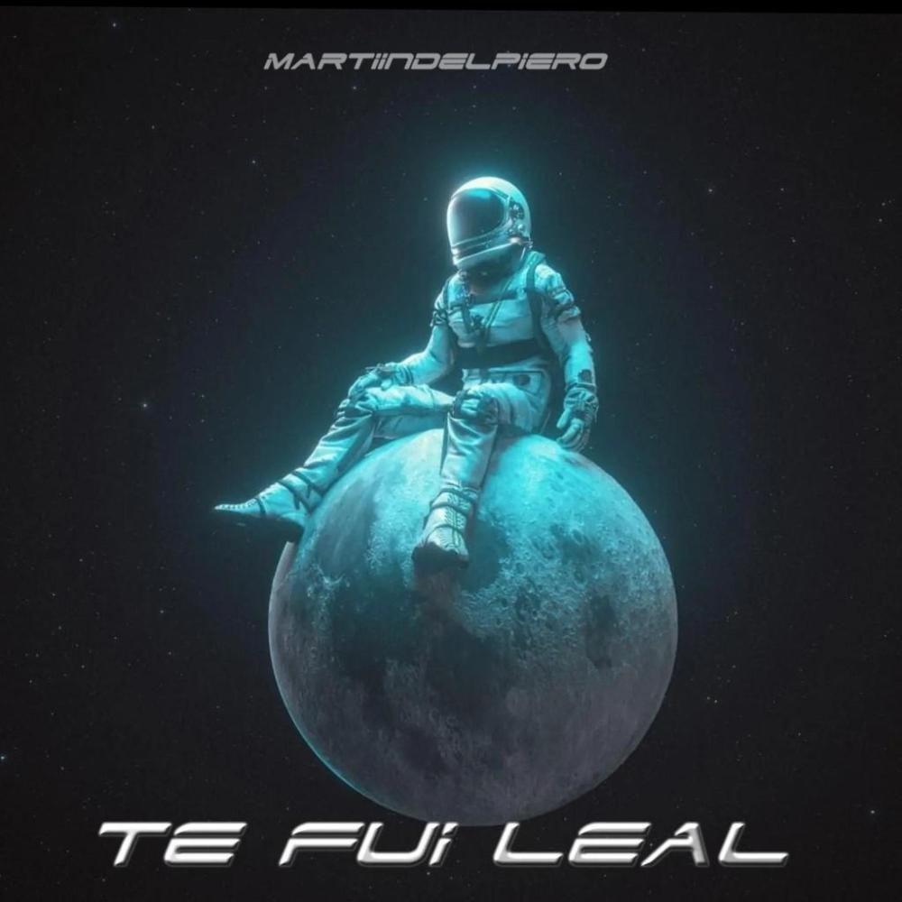 TE FUI LEAL (feat. martiindelpiero|Explicit)