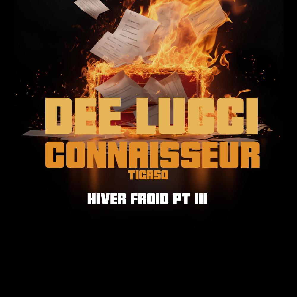 HIVER FROID PT III (feat. Connaisseur Ticaso) (Explicit)
