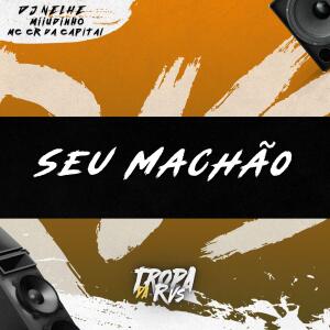 RVS Prod的專輯Seu Machão (feat. Miiudinho) [Explicit]