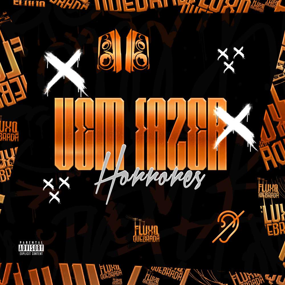 Vem fazer Horrores (Explicit)