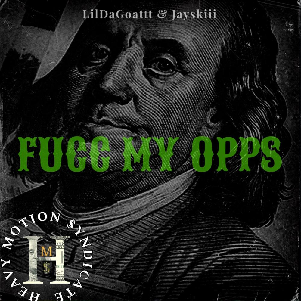 Fucc My Opps (feat. Jayskiii) (Explicit)