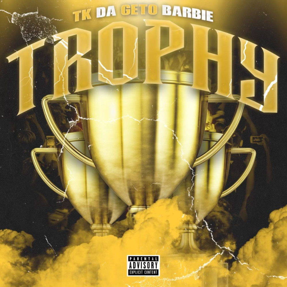 Trophy (Explicit)