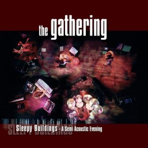 收聽The Gathering的Locked Away (Semi-Acoustic Live version) (Semi-Acoustic)歌詞歌曲