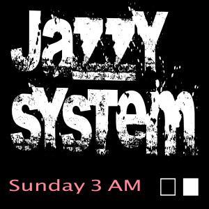 收聽Jazzy System的Sunday 3am歌詞歌曲