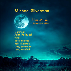 Michael Silverman的專輯Film Music in Search of a Film, Vol. 1