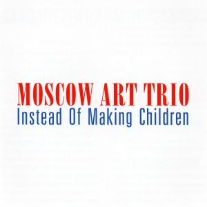Listen to Children´s song song with lyrics from The Moscow Trio