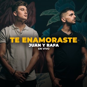 Juan y Rafa的專輯Te Enamoraste (Montevideo Music Sessions)