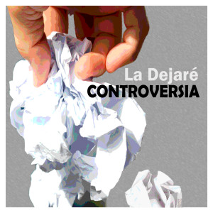 Album La Dejaré from Controversia