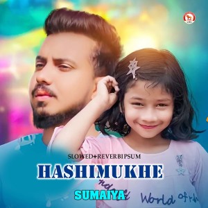 Listen to Hashimukhe (Slowed+Reverbipsum) song with lyrics from Sumaiya
