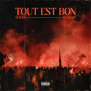 Album Tout est bon (Explicit) from Sofka
