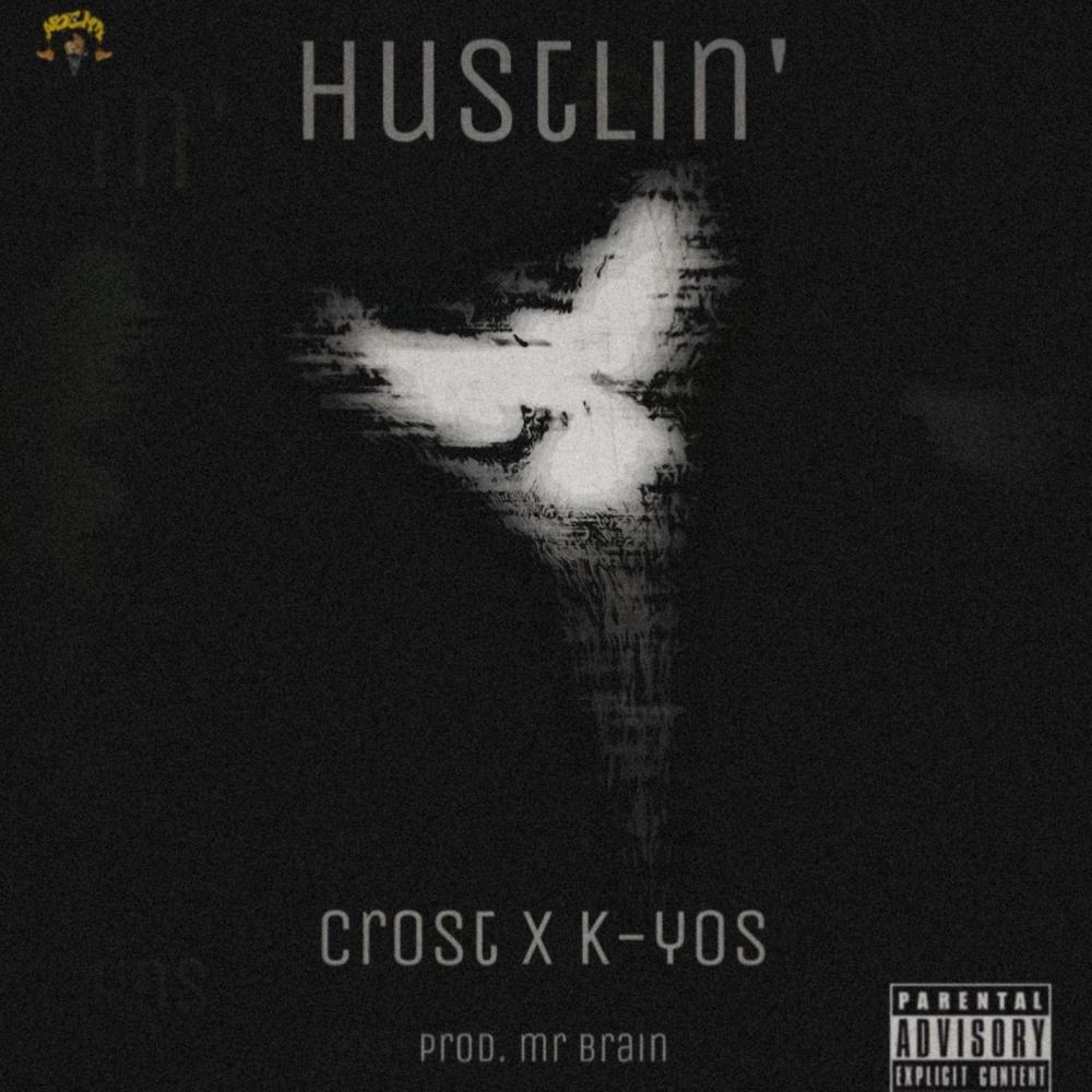 Hustlin'(feat. K-Yos) (Explicit)