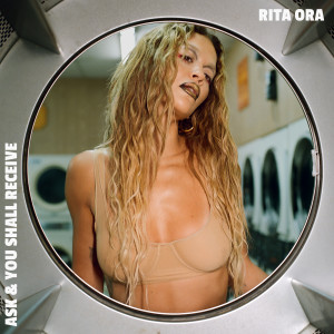 Rita Ora的專輯Ask & You Shall Receive
