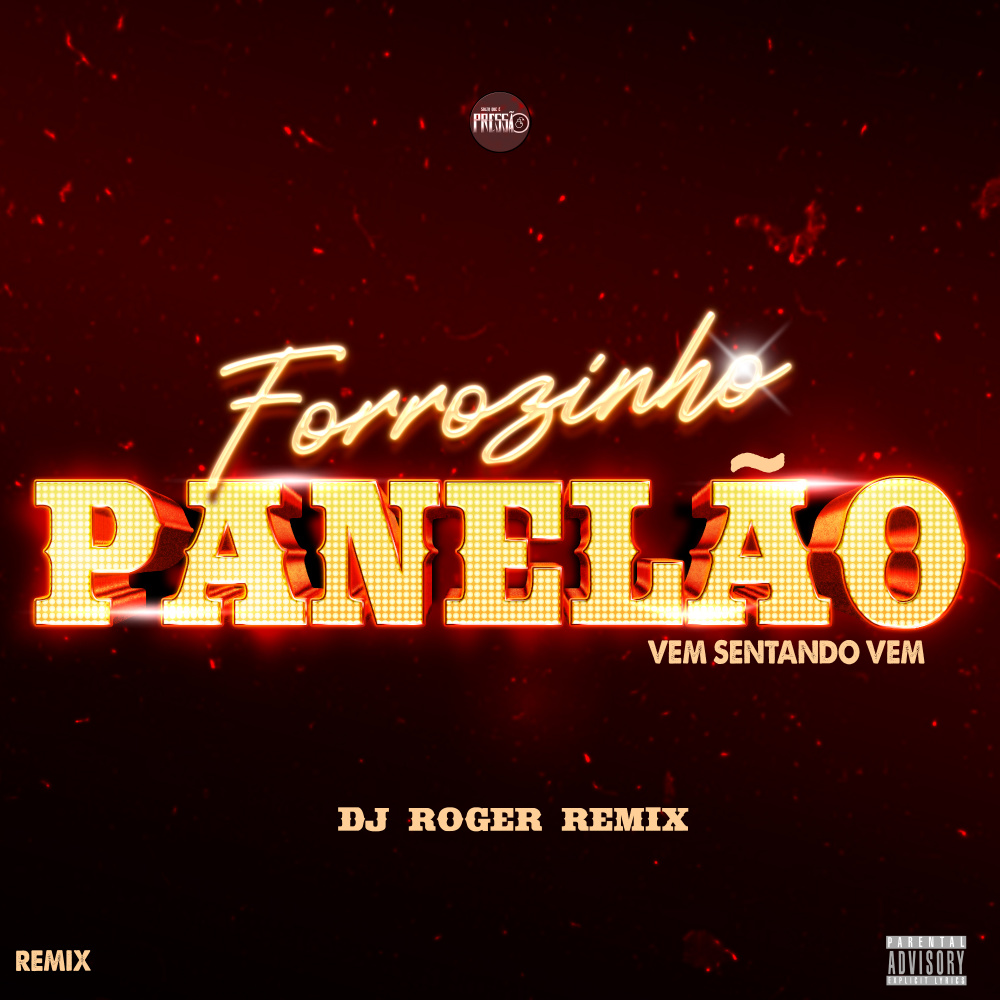 Forrozinho Panelão Vem Sentando Vem (Explicit)