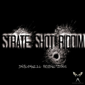 อัลบัม Strate Shot Riddim (Explicit) ศิลปิน Various